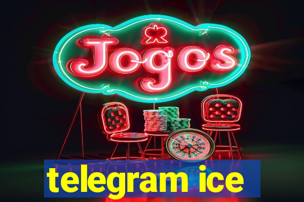 telegram ice